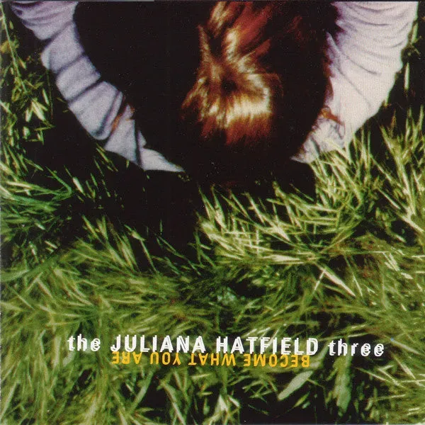 Juliana Hatfield Three – Become What You Are CD 1993
