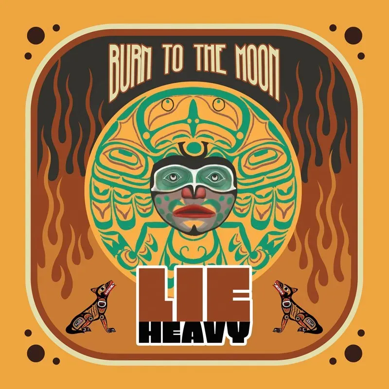 Lie Heavy Burn To The Moon digipak CD blues