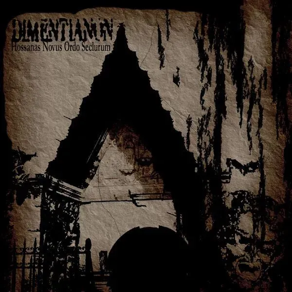 Dimentianon Hossanas Novus Ordo Seclurum CD