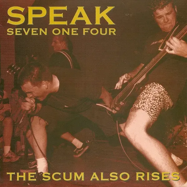 Speak Seven One Four Scum Also Rises 7" EP brukt VG+