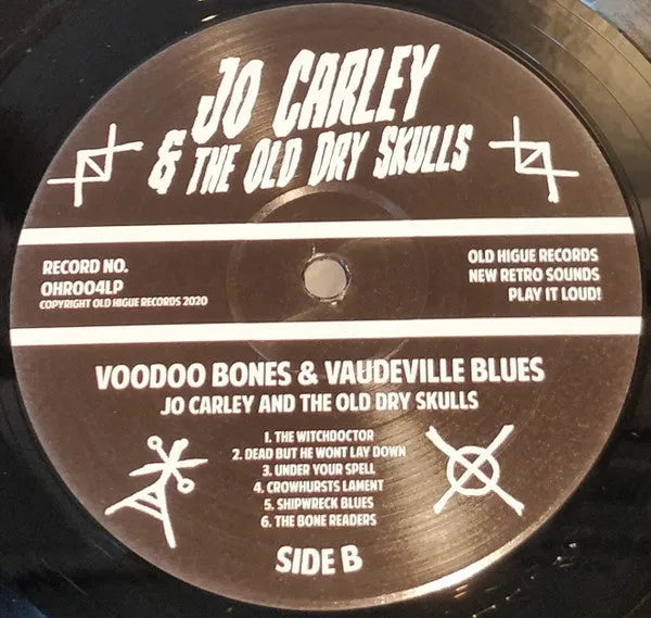 Jo Carley & Old Dry Skulls Voodoo Bones & Vaudeville Blues LP brukt ska