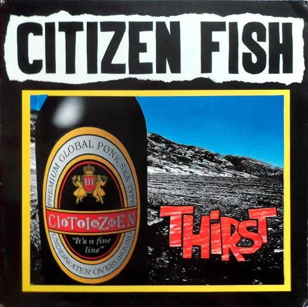Citizen Fish Thirst vinylplate brukt VG ska-punk