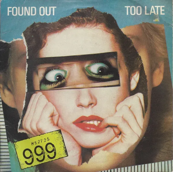 999 Found Out Too Late 7" singel brukt VG pop-punk