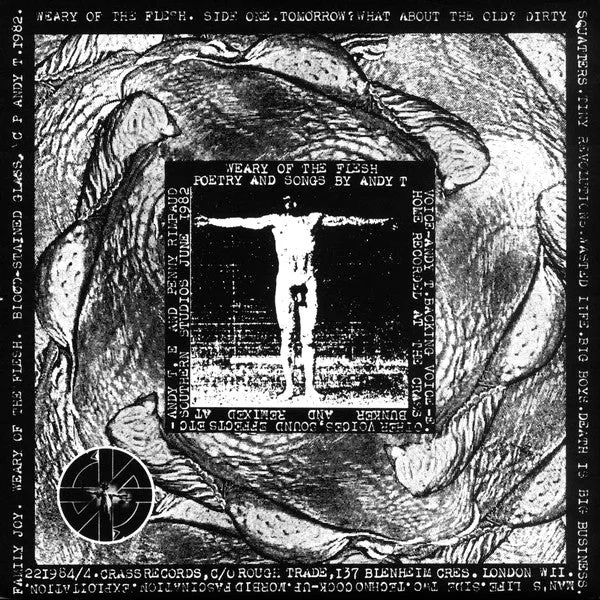 Andy T Weary Of The Flesh 7" brukt experimental