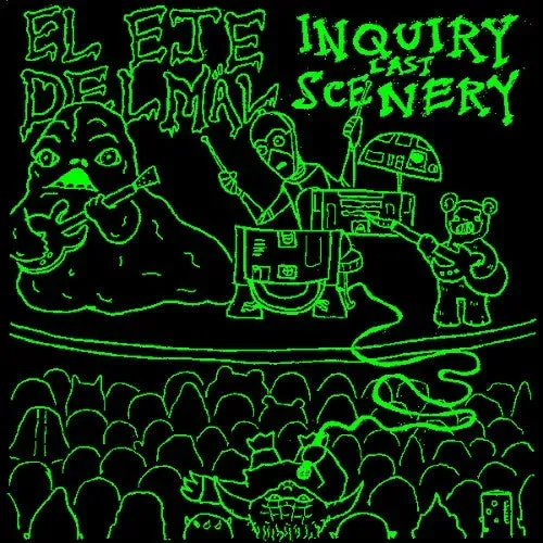 El Eje Del Mäl Inquiry Last Scenery split 7" vinyl brukt