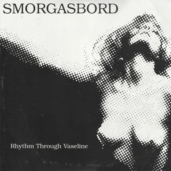 Smorgasbord Rhythm Through Vaseline 10" vinyl brukt