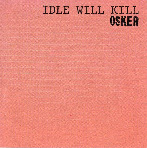 Osker Idle Will Kill CD brukt punk