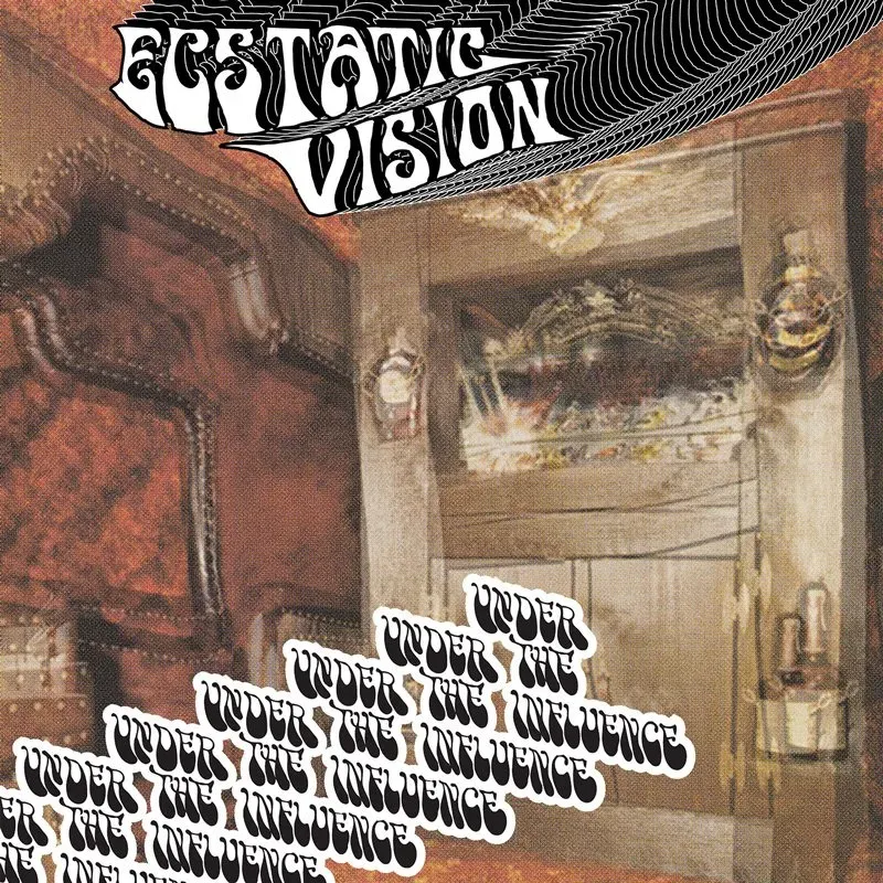 Ecstatic Vision Under The Influence vinyl LP cover