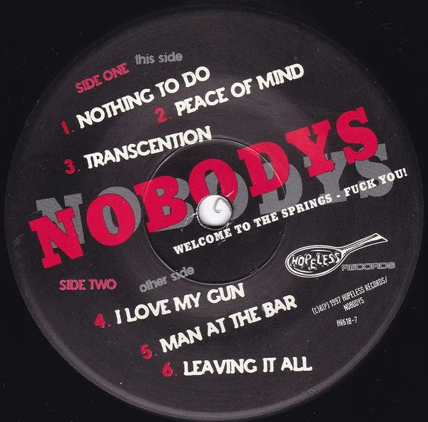 Nobodys Welcome To The Springs 7" brukt punk