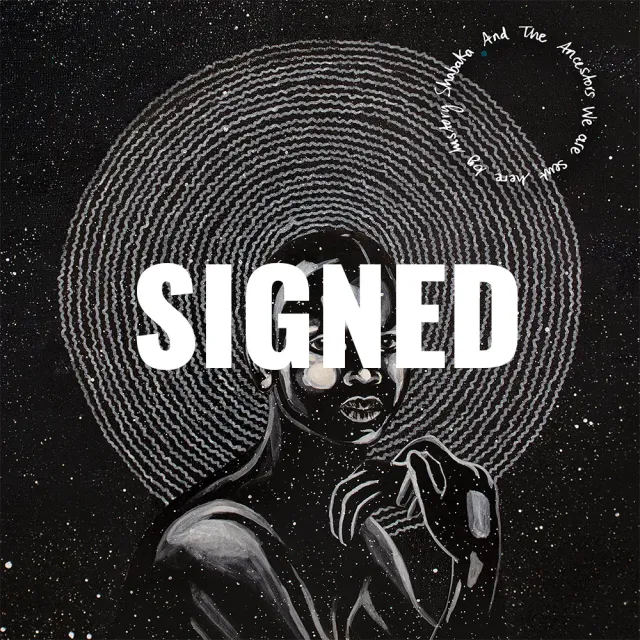 Shabaka & The Ancestors We Are Sent Here By History LP signert