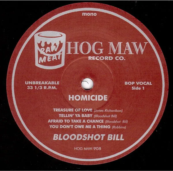 Bloodshot Bill Homicide 10" vinyl mono brukt