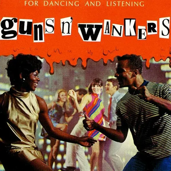 Guns 'N' Wankers For Dancing And Listening vinyl 12" brukt punk