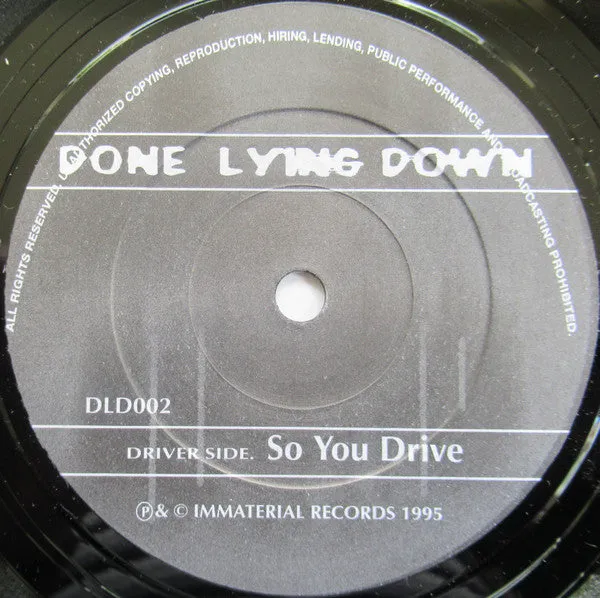 Done Lying Down So You Drive 7" singel brukt