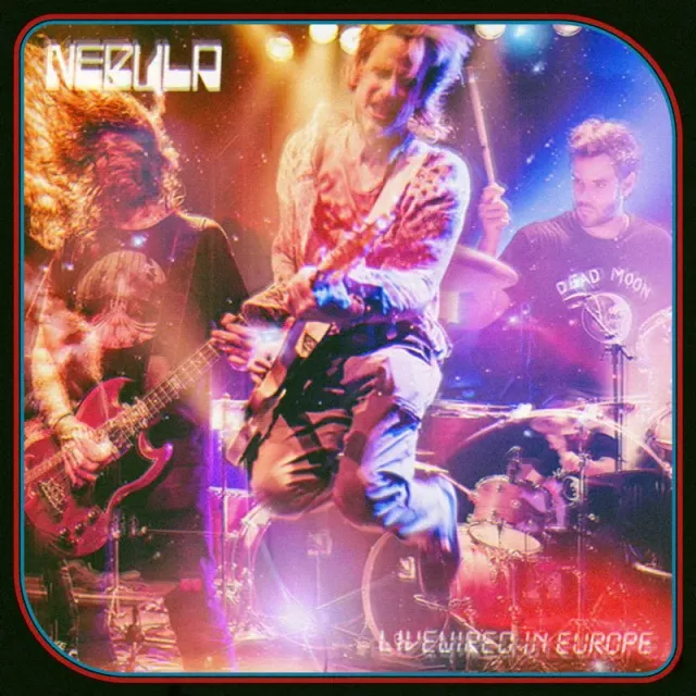 Heavy Psych Sounds Nebula Livewired in Europe digipak-CD live