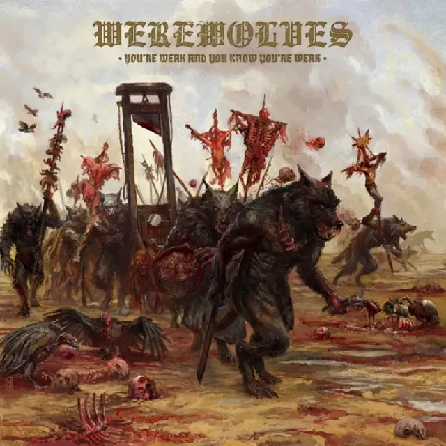 Werewolves You're Weak And You Know You're Weak CD