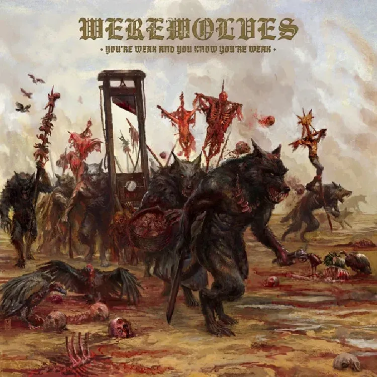 Werewolves You're Weak And You Know You're Weak CD
