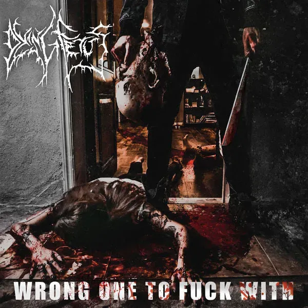 Dying Fetus Wrong One To Fuck With CD brukt O-card