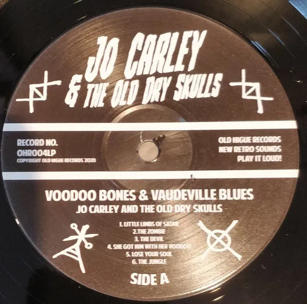 Jo Carley & Old Dry Skulls Voodoo Bones & Vaudeville Blues LP brukt ska