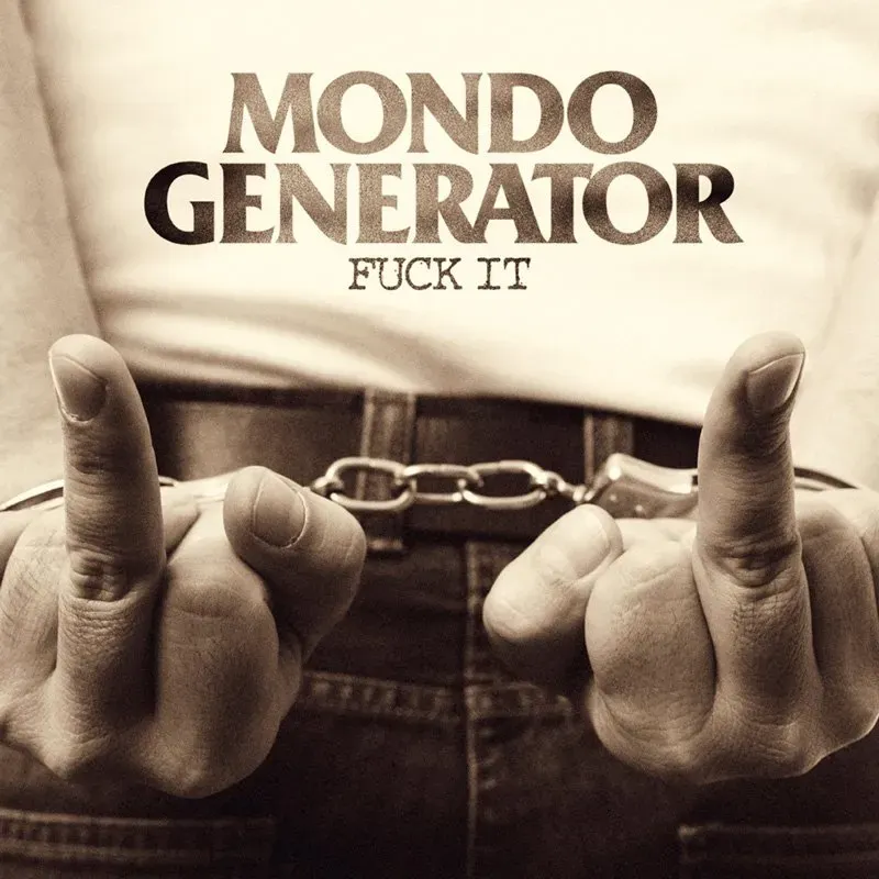 Mondo Generator Fuck It vinyl LP punk