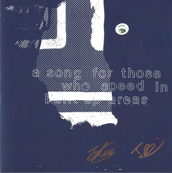 JOHN A Song For Those Who Speed vinyl 7" brukt signert